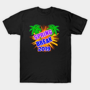 Spring Break 2019 Official T-Shirt #5 by Basement Mastermind T-Shirt T-Shirt